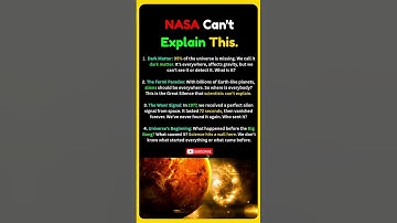 4 Space Mysteries Science Cannot Answer