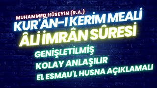 Âli İmrân Sûresi Meali - GENİŞLETİLMİŞ - KOLAY ANLAŞILIR - ESMAU'L HUSNA AÇIKLAMALI