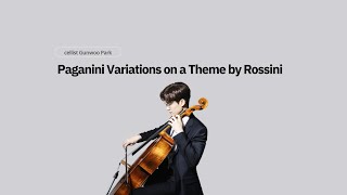 Paganini - Variations on a Theme by Rossini (Moses Fantasy) | [ 박건우 / Gunwoo Park ]