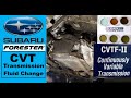 Subaru CVT Transmission Fluid Change & Flush Procedure | 2015 Forester Replacement-Fill-Level Check