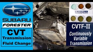 Subaru CVT Transmission Fluid Change & Flush Procedure | 2015 Forester Replacement-Fill-Level Check by MT 384,443 views 4 years ago 13 minutes, 35 seconds