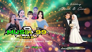 LIVE MUSIK 99 SKOB - WEDDING AHMAD & CICIA | PANDU MULTIMEDIA | WS DIGITAL AUDIO