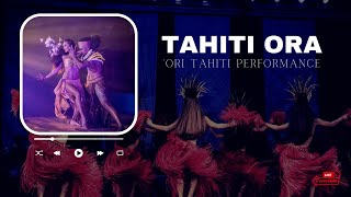 Tahiti Ora | 'Ori Tahiti Performance | Premier Event