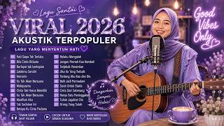 💫 Koleksi Lagu Santai Viral TikTok 2026 Paling Hits Vol 11 💘Lagu Pop Indonesia Terbaru 2026 Nonstop