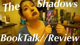 The Shadows By Jr Ward Booktalkreview