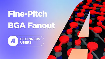 Fine-Pitch BGA Fanout Altium Designer Walkthrough