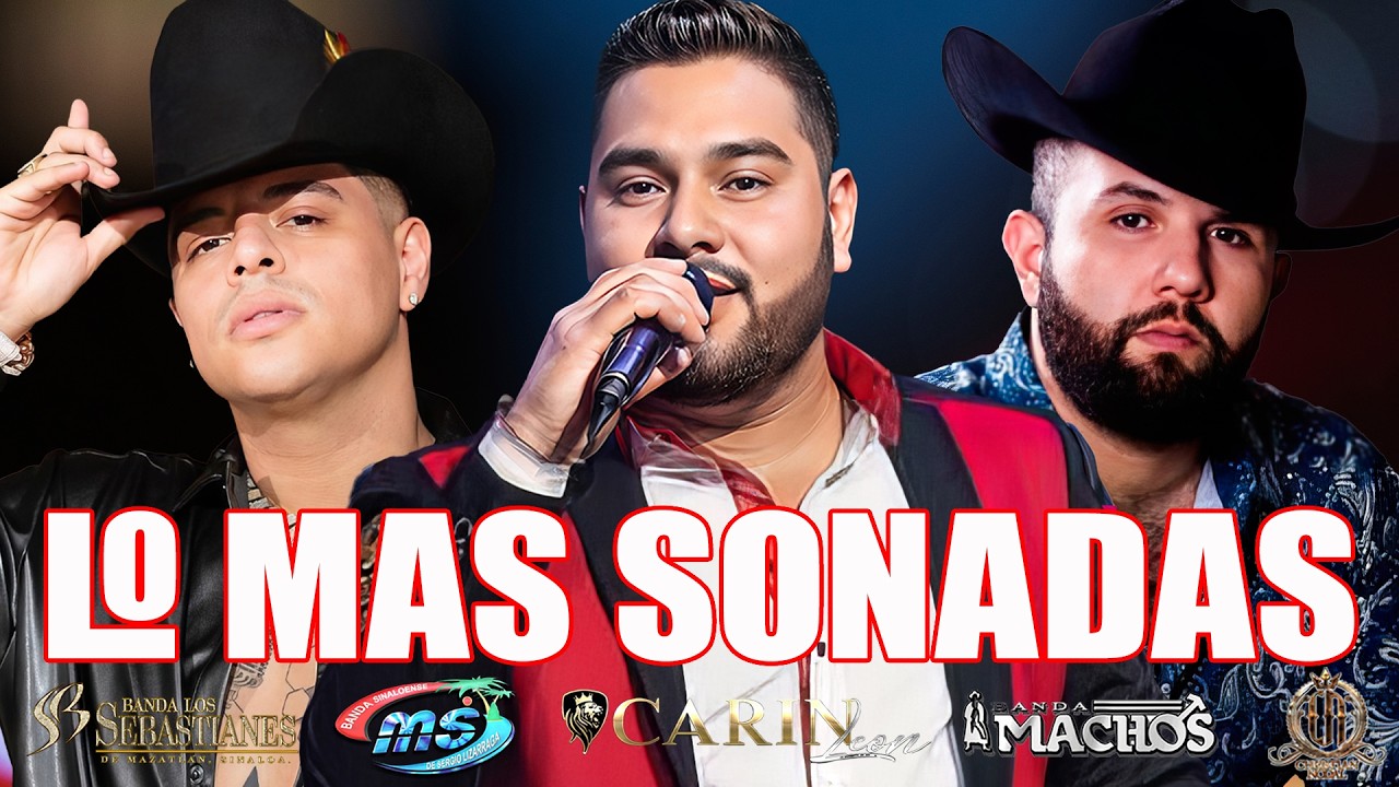 Julión Álvarez, Banda MS, Grupo Firme, Grupo Frontera, Carin Leon ♫ Bandas Románticas Lo Mas Sonadas