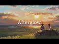 [和訳] Afterglow - Ed Sheeran
