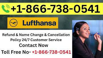 Lufthansa Airlines® Customer Service Full Guide to 247 Chat, Call & Email Support