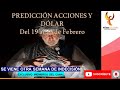 PREDICCION ACCIONES Y DOLAR COLOMBIA DEL 19 AL 23 DE FEBRERO