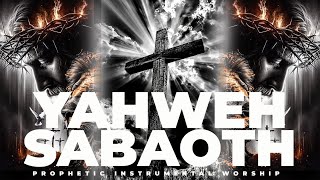 “Yahweh Sabaoth – The God Who Fights for Me | Deep Prayer \u0026 Worship Atmosphere”