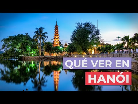 Video: Que ver en Hanoi