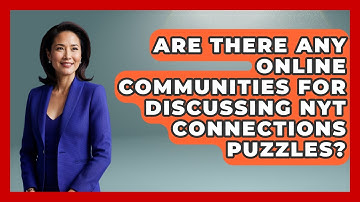 Are There Any Online Communities for Discussing NYT Connections Puzzles? | The Chess Codex