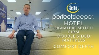 Serta Perfect Sleeper Hotel Signature Suite II Firm Double Sided Mattress Comfort Depth 1