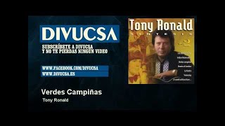 Vignette de la vidéo "Tony Ronald - Verdes Campiñas - Divucsa"