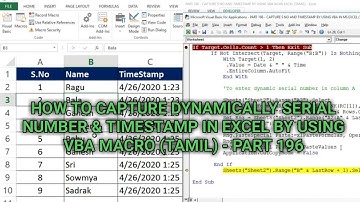 PART 196 - DYNAMIC SERIAL NUMBER & TIMESTAMP IN EXCEL BY USING VBA MACRO (TAMIL)