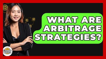 What Are Arbitrage Strategies? - CryptoBasics360.com