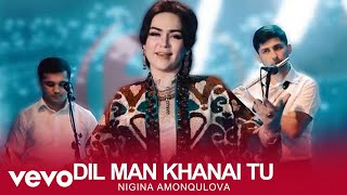 Nigina Amonqulova - Dil Man Khanai Tu ( Official Video )