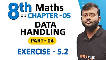 Class 8 Maths Chapter 5 | Data Handling | Part 4 | Exercise 5.2  #class8mathematics #class8maths