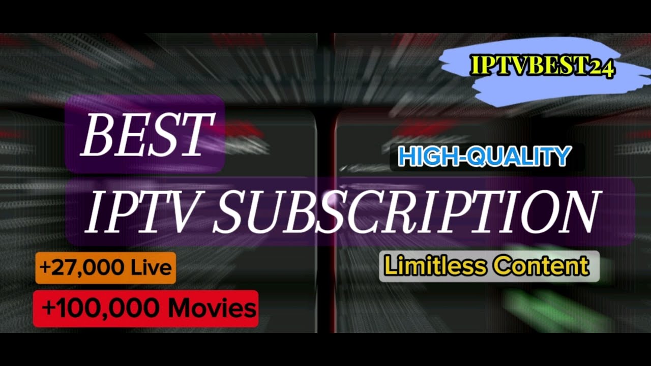 BEST IPTV SUBSCRIPTION IN THE WORLD OF 2024 ll All Countries l All ...