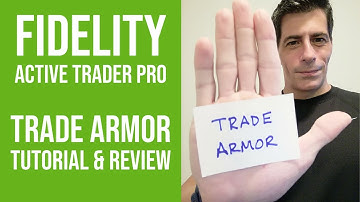 Fidelity | Trade Armor - Tutorial & Review