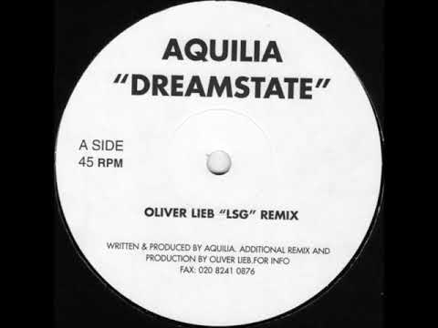 Aquilia — Aquilia - Dreamstate (L.S.G. Remix)
