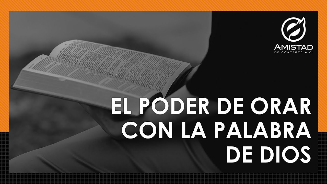 EL PODER DE ORAR CON LA PALABRA DE DIOS - GERARDO GALVÁN Y GÉNESIS