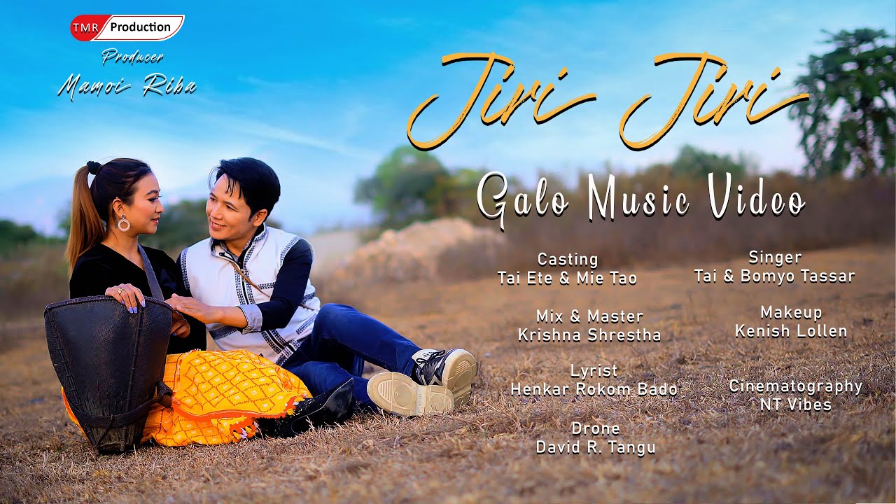 Jiri Jiri # Galo Music Video# Tai Ete# Arunachal Pradesh Song Jiri Jiri # Galo Music Video# Tai Ete# Arunachal Pradesh Song
