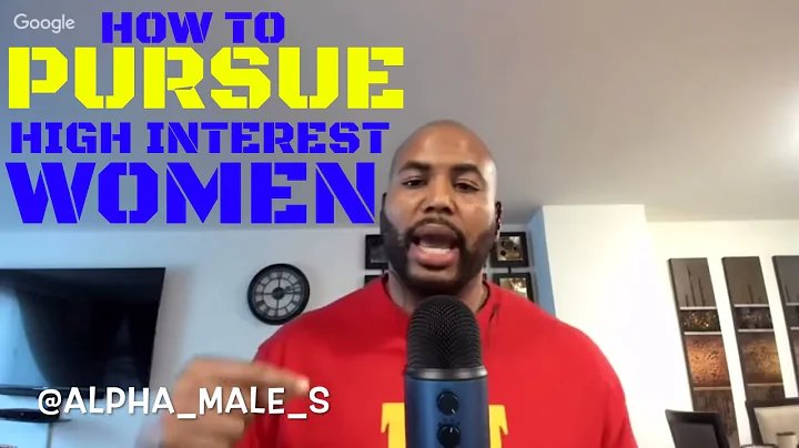 How To Pursue High Interest Women & How To Tell If She Has High Interest