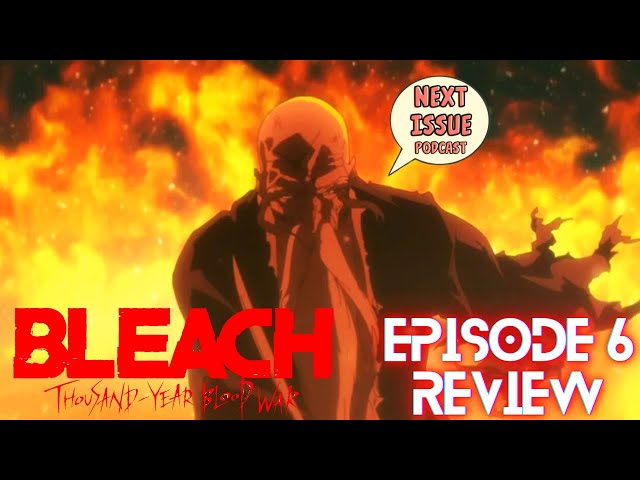 BLEACH: Thousand-Year Blood War, Episode 6 Review
