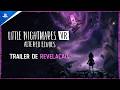Little Nightmares VR Altered Echoes Trailer De Revelação PSVR2 