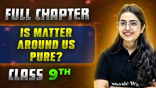 Is Matter Around Us Pure FULL CHAPTER | Class 9th  Science | Chapter 2 | Neev