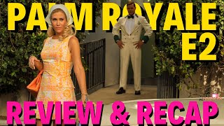 Apple TV Palm Royale Episode 2 Review | She's going to jail!