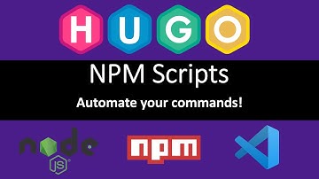 Tutorial - Save time with NPM scripts for HUGO the static site generator |  Front end dev | UPDATED