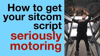 How to Get Your Sitcom Script MOTORING