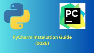 How to Download and Install PyCharm on Windows (2026) | Step-by-Step Guide