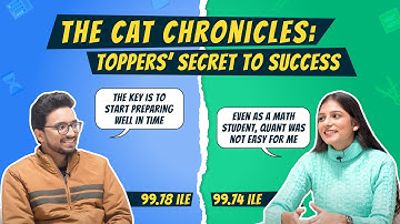 The secrets to cracking CAT with 99+ percentile ft. CAT toppers