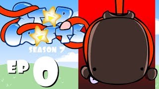 StarCrafts S7 Ep0 'The Beginning of the End' (prelude)