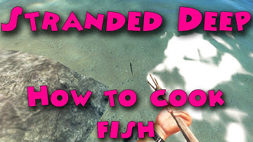 Stranded Deep - How to cook fish