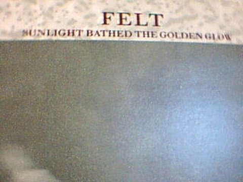 FELT- SUNLIGHT BATHED THE GOLDEN GLOW 12" vinyl