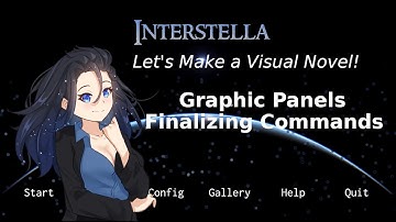 Make a Visual Novel in Unity 2023 - Episode 14 (part5) Finalizing Graphic Panel Commands