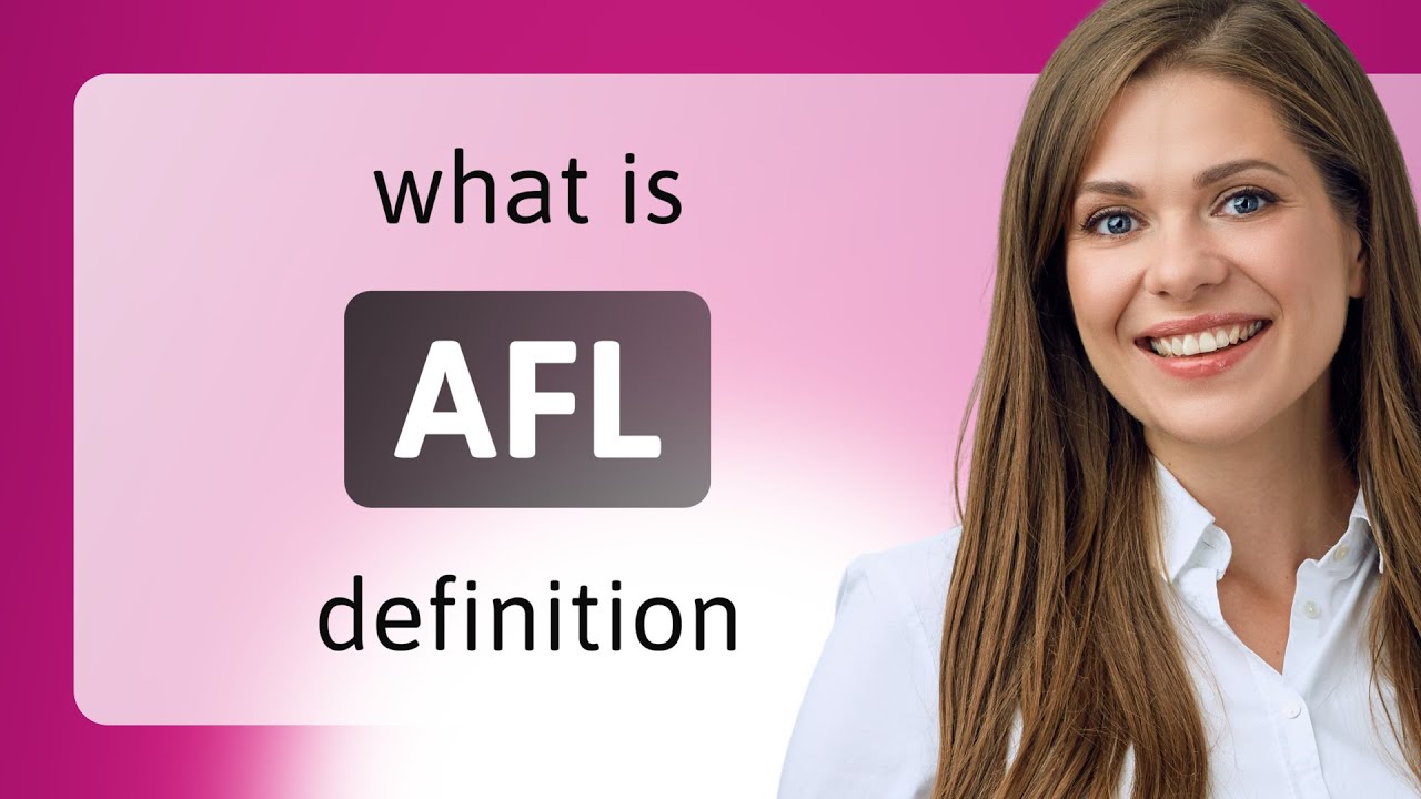 Afl — definition of AFL YouTube
