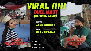 LAGU DURIAT [DUEL MAUT MAH ER ER & NISA AGUSTIANI] DIJAMIN JENGAT-JENGAT