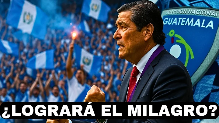 From FORGOTTEN to HERO: This is how Luis Fernando Tena is leading Guatemala to the WORLD CUP