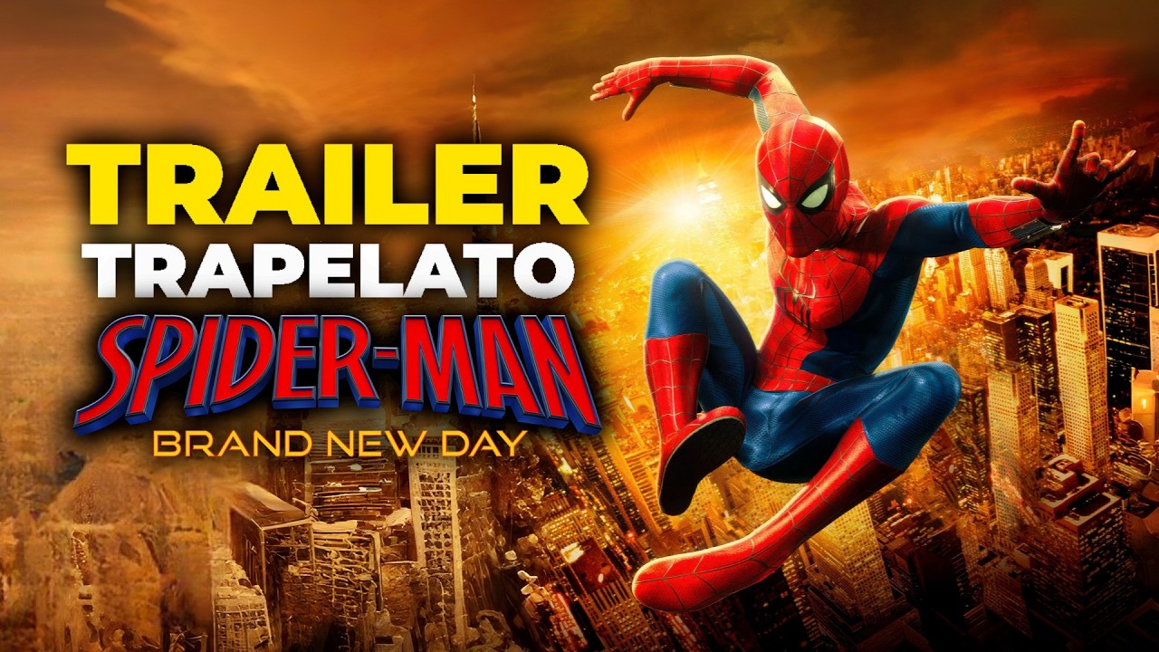 SPIDER-MAN BRAND NEW DAY: il (secondo) TRAILER TRAPELATO SPIEGATO...