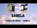 KABZA DE SMALL-SABELA