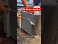 outdoor unit service#shortvideo