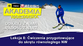 Nauka jazdy na nartach. Lekcja 8: Skręt równoległy  - ćw. przygotowujące do skrętu równoległego NW