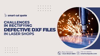 Challenges in Correcting DXF Files in Laser Shops-Smart Cut Quote
