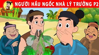 NGƯỜI HẦU NHÀ LÝ TRƯỞNG P2 - Nhân Tài Đại Việt - Phim hoạt hình - Truyện Cổ Tích Việt Nam